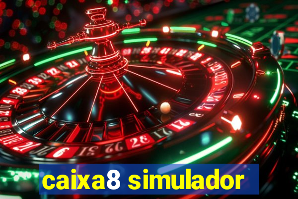 caixa8 simulador